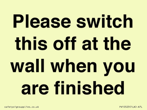 Please switch this off at the wall when you are finished